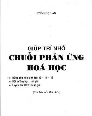Sách Giúp Trí Nhớ Chuỗi Phản Ứng Hóa Học (Tái Bản)