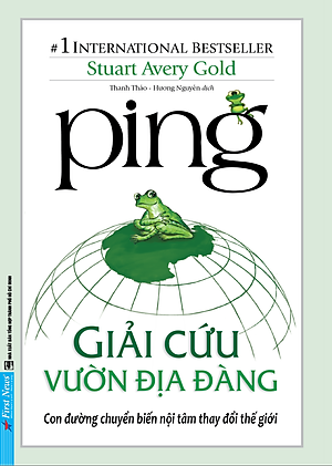 Sách Ping - Giải Cứu Vườn Địa Đàng - First News