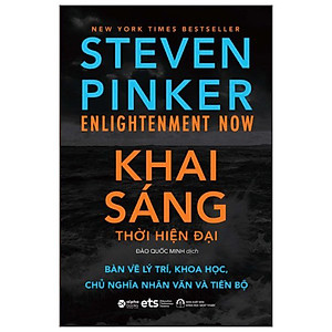 Sách Khai Sáng Thời Hiện Đại - Bàn Về Lý Trí, Khoa Học, Chủ Nghĩa Nhân Văn Tiến Bộ (Bìa Mềm)