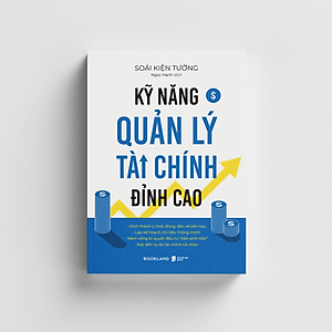 Sách Kỹ Năng Quản Lý Tài Chính Đỉnh Cao