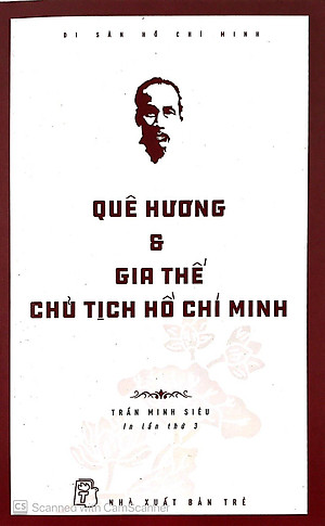Di Sản Hồ Chí Minh - Quê Hương Và Gia Thế Chủ Tịch Hồ Chí Minh (Tái Bản 2019)