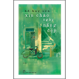 Sách Xin chào ngày nắng đẹp (Tản văn)