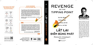 Sách Lật Lại Điểm Bùng Phát - Sự tác động không ngờ của thiểu số lên hành vi xã hội