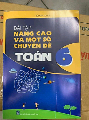 Bài tập nâng cao và một số chuyên đề toán 6