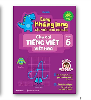 Sách - Cùng khủng long tập viết chữ cơ bản quyển 6 (Chữ cái tiếng việt viết hoa) - bé gái (MG)