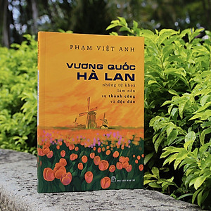 Sách Vương Quốc Hà Lan - Những từ khóa làm nên sự thành công và độc đáo