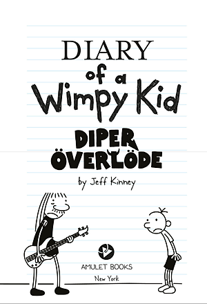Diary Of A Wimpy Kid: Diper Överlöde (Book 17)