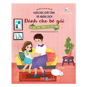 Combo 4 cuốn sách giúp các bé cư xử đúng mực, thông minh trong mọi tình huống: Giáo dục giới tính và nhân cách dành cho bé gái