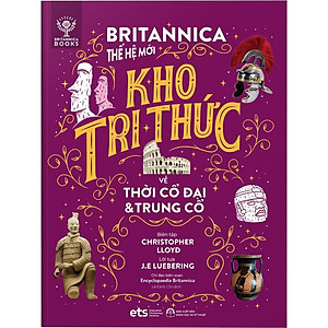 Britannica Thế Hệ Mới - Kho Tri Thức (Trọn Bộ 8 Cuốn) - Bản Quyền