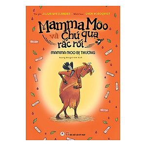 Sách Mamma Moo Và Chú Quạ Rắc Rối - Mamma Moo Bị Thương