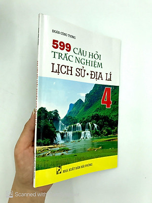 Sách 599 Câu Hỏi Trắc Nghiệm Lịch Sử - Địa Lí Lớp 4