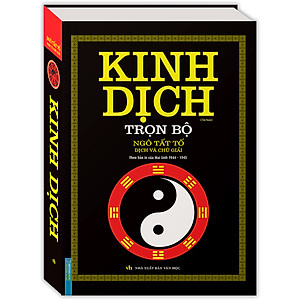 Sách Kinh Dịch Trọn Bộ (Theo Bản In Của Mai Lĩnh 1944 - 1945 ) - Bìa Cứng