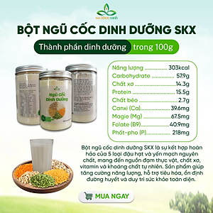 Bột ngũ cốc dinh dưỡng SKX hộp 500g (gồm bột đậu gà - lăng đỏ - hà lan vàng - hà lan xanh - yến mạch)