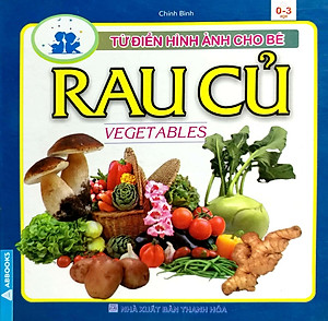 Từ Điển Hình Ảnh Cho Bé - Rau Củ