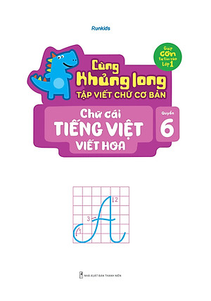 Sách Cùng Khủng Long Tập Viết Chữ Cơ Bản - Chữ Cái Tiếng Việt Viết Hoa - Quyển 6 - Sticker Bé Trai