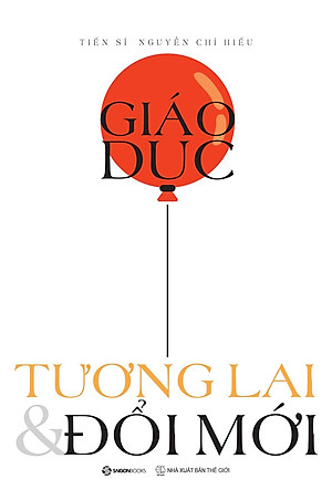 Sách Giáo Dục - Tương Lai & Đổi Mới