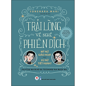 Trải Lòng Về Nghề Phiên Dịch