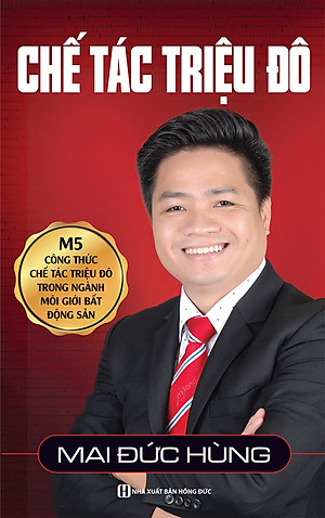 Sách Chế Tác Triệu Đô - M5 Công Thức Triệu Đô Trong Ngành Môi Giới Bất Động Sản