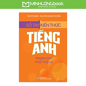 Sách - Sổ Tay Kiến Thức Tiếng Anh Trung Học Phổ Thông 
