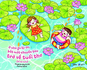 Ở Nhà Ga Ký Ức Bắt Một Chuyến Tàu Trở Về Tuổi Thơ (Sổ Tô Màu)