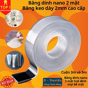 Băng dính nano 2 mặt trong suốt siêu dính, Băng dính hai mặt đa năng siêu dày 2mm loại dài 3m và 5m - Hàng cao cấp chính hãng D Danido