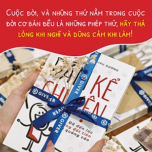 Dám Kể Chuyện - Đã Đến Lúc Dừng Đốt Tiền Cho Quảng Cáo
