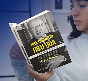 Nhà Quản Trị Hiệu Quả (The Effective Executive) - Peter F. Drucker - PACE Books
