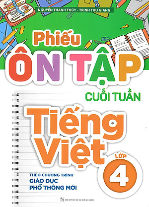 Phiếu Ôn Tập Cuối Tuần Tiếng Việt Lớp 4 (Theo Chương Trình Giáo Dục Phổ Thông Mới) _ML