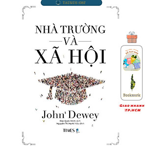 Nhà trường và Xã hội (John Dewey)