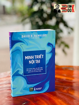 MINH TRIẾT NỘI TẠI - David R. Hawkins - Hoa Nguyễn Ngọc dịch – 1980books – bìa mềm