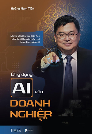 Sách - Ứng Dụng AI Vào Doanh Nghiệp - Những Bài Giảng Của Giáo Tiến Về Nhân Tố Thay Đổi Cuộc Chơi Trong Kỉ Nguyên Mới