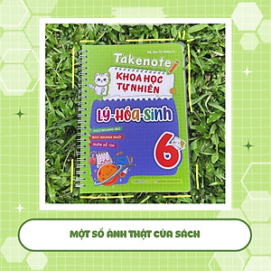 Sách Takenote Khoa học tự nhiên Lý - Hóa - Sinh Lớp 6