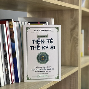 Trạm Đọc Official | Chính Sách Tiền Tệ Thế Kỷ 21