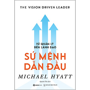 Sách Từ Quản Lý Đến Lãnh Đạo - Sứ Mệnh Dẫn Đầu