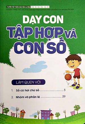 Tủ Sách Tư Duy Toán Học HQ - Dạy Con Tập Hợp Và Con Số
