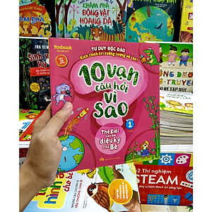 Sách 10 Vạn Câu Hỏi Vì Sao - Siêu Nhí Hỏi Nhà Khoa Học Trả Lời (Bộ 6 quyển)