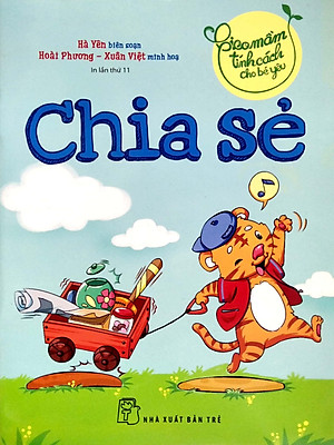 Gieo Mầm Tính Cách Cho Bé Yêu - Chia Sẻ (2022)