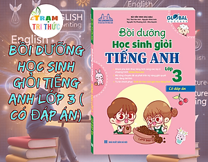 Global Success - Bồi Dưỡng Học Sinh Giỏi Tiếng Anh Lớp 3 (Có Đáp Án)