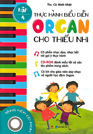 Sách Thực Hành Biểu Diễn Organ Cho Thiếu Nhi – Tập 4
