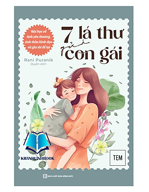 Sách - 7 lá thư gửi con gái: Bài học về tình yêu thương, tinh thần lãnh đạo và gia tài để lại (MC)
