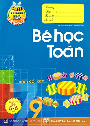 Tủ Sách Bé Vào Lớp Một - Bé Học Toán
