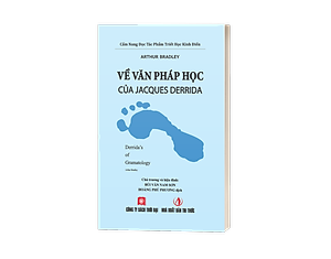 Sách Cẩm Nang Đọc Tác Phẩm Triết Học Kinh Điển - Khác Biệt Và Lặp Lại Của Gilles Deleuze / Về Văn Pháp Học Của Jacques Derrida / Phê Phán Lý Tính Thuần Túy Của Immanuel Kant