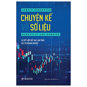 Chuyện Kể Và Số Liệu - Sự Kết Hợp Bất Bại Làm Tăng Giá Trị Doanh Nghiệp