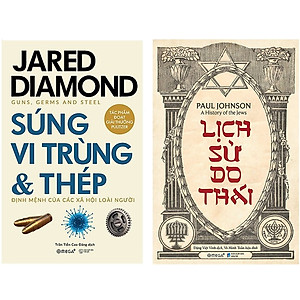 Combo Sách Lịch Sử Thế Giới : Súng, Vi Trùng Và Thép +  Lịch Sử Do Thái