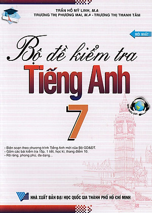 Sách Bộ Đề Kiểm Tra Tiếng Anh Lớp 7