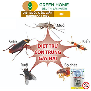 Thuốc Diệt Muỗi GreenHome, TERMOSANT 10SC, Gói 5ml, Chính Hãng, Hiệu Quả Nhanh, An Toàn Khi Sử Dụng