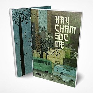 Sách Hãy Chăm Sóc Mẹ