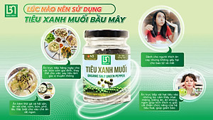 Tiêu xanh muối Organic Bầu Mây 35g - Cay cấp độ 3 với độ cay nồng nàn, cay dẻo vị chanh tươi vị ngon truyền thống, giúp kích thích vị giác, giúp ăn ngon miệng hơn, cải thiện chức năng của hệ tiêu hoá
