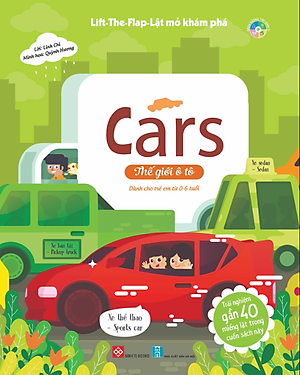 Sách Lift-The-flap-Lật Mở Khám Phá - Cars - Thế Giới Ô Tô
