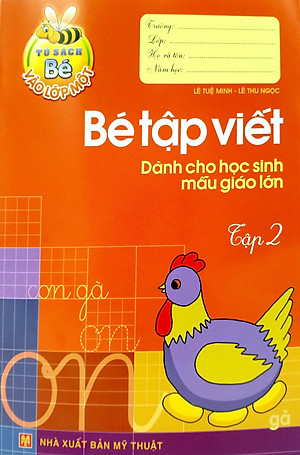 Tủ Sách Cho Bé Vào Lớp 1 - Bé Tập Viết Dành Cho Học Sinh Mẫu Giáo Lớn (Tập 2)